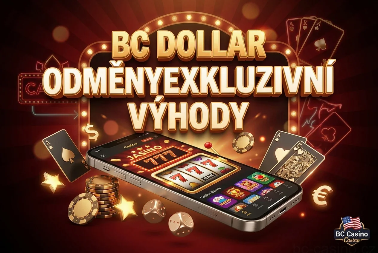 BC DOLLAR ODMĚNYEXKLUZIVNÍ VÝHODY